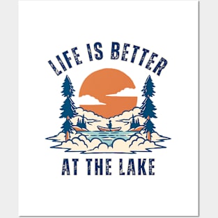 Life is Better At The Lake Posters and Art